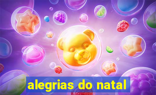 alegrias do natal